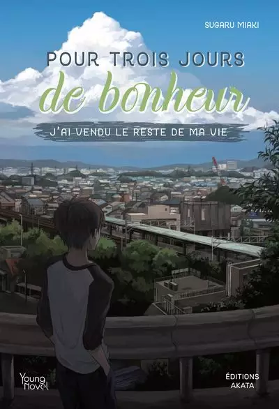 Pour trois jours de bonheur, j'ai vendu le reste de ma vie